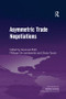 Asymmetric Trade Negotiations - 9781138261563 by Sanoussi Bilal, Philippe De Lombaerde, 9781138261563
