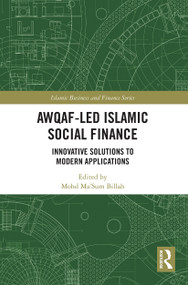 Awqaf-led Islamic Social Finance (Innovative Solutions to Modern Applications) - 9780367546403 by Mohd Ma'Sum Billah, 9780367546403