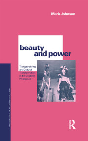 Beauty and Power (Transgendering and Cultural Transformation in the Southern Philippines) - 9781859739259 by Mark Johnson, 9781859739259