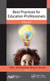 Best Practices for Education Professionals, Volume Two - 9781774637005 by Heidi Schnackenberg, Beverly Burnell, 9781774637005