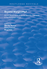 Beyond Marginality? (Social Movements of Social Security Claimants in the European Union) - 9781138610378 by Rik van Berkel, Harry Coenen, Ruud Vlek, 9781138610378