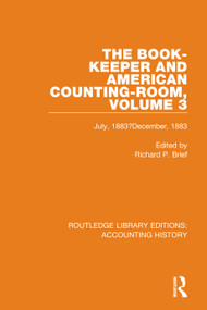 The Book-Keeper and American Counting-Room Volume 3 (July, 1883-December, 1883) - 9780367513696 by Richard P. Brief, 9780367513696