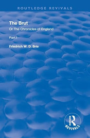 The Brut (Or The Chronicles of England) - 9780367254902 by Friedrich W. D. Brie, 9780367254902