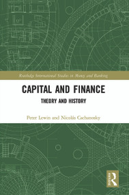Capital and Finance (Theory and History) - 9780367514556 by Peter Lewin, Nicolás Cachanosky, 9780367514556
