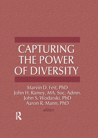 Capturing the Power of Diversity - 9781138965355 by Marvin D Feit, John S Wodarski, John H Ramey, Aaron R Mann, 9781138965355