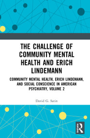 The Challenge of Community Mental Health and Erich Lindemann - 9780367354381 by David G. Satin, 9780367354381