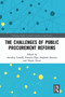 The Challenges of Public Procurement Reforms - 9780367543228 by Annalisa Castelli, Gustavo Piga, Stéphane Saussier, Tünde Tátrai, 9780367543228