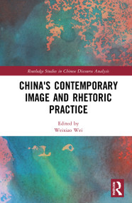China's Contemporary Image and Rhetoric Practice - 9780367743604 by Weixiao Wei, 9780367743604