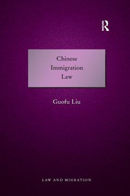 Chinese Immigration Law - 9781138268388 by Guofu Liu, 9781138268388