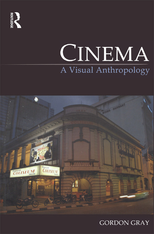Cinema (A Visual Anthropology) - 9781845207946 by Gordon Gray, 9781845207946