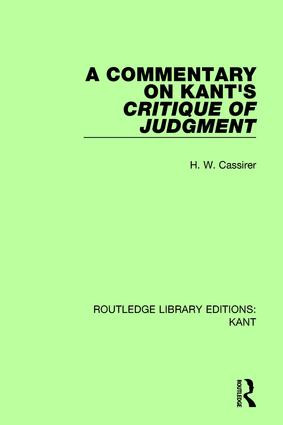 A Commentary on Kant's Critique of Judgement by H. W. Cassirer, 9781138650664