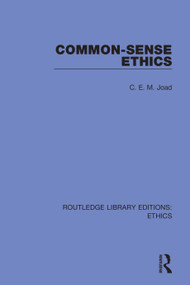 Common-Sense Ethics - 9780367470517 by C. E. M. Joad, 9780367470517