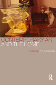 Contemporary Art and the Home - 9781859736616 by Colin Painter, 9781859736616