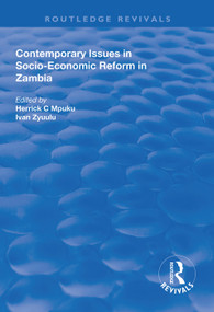 Contemporary Issues in Socio-Economic Reform in Zambia - 9781138611481 by Herrick Chota Mpuku, Ivan Zyuulu, 9781138611481