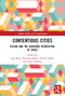 Contentious Cities (Design and the Gendered Production of Space) - 9780367520212 by Jess Berry, Timothy Moore, Nicole Kalms, Gene Bawden, 9780367520212