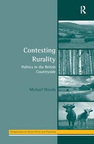 Contesting Rurality (Politics in the British Countryside) - 9781138277519 by Michael Woods, 9781138277519