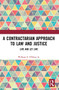 A Contractarian Approach to Law and Justice (Live and Let Live) - 9780367495183 by William E. O'Brian Jr., 9780367495183