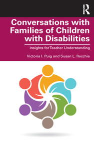 Conversations with Families of Children with Disabilities (Insights for Teacher Understanding) - 9781138310940 by Victoria I. Puig, Susan L. Recchia, 9781138310940