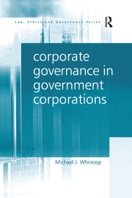 Corporate Governance in Government Corporations - 9781138277830 by Michael J. Whincop, 9781138277830