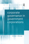 Corporate Governance in Government Corporations - 9781138277830 by Michael J. Whincop, 9781138277830