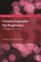 Corpus Linguistics for Pragmatics (A guide for research) - 9781138718784 by Christoph Rühlemann, 9781138718784
