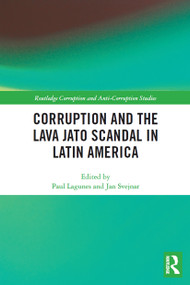 Corruption and the Lava Jato Scandal in Latin America - 9780367503758 by Paul F Lagunes, Jan Svejnar, 9780367503758