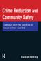 Crime Reduction and Community Safety by Daniel Gilling, 9781843922513