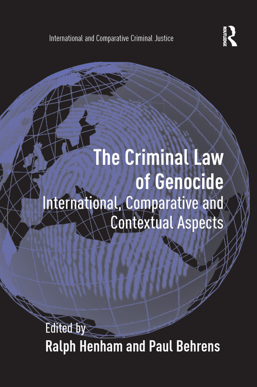 The Criminal Law of Genocide (International, Comparative and Contextual Aspects) - 9781138257238 by Paul Behrens, Ralph Henham, 9781138257238