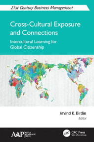 Cross-Cultural Exposure and Connections (Intercultural Learning for Global Citizenship) - 9781774635025 by Arvind K. Birdie, 9781774635025