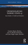Crowdsourcing during COVID-19 (Case Studies in Health and Education) by Carmen Bueno Muñoz, Luis R Murillo Zamorano, José Ángel López Sánchez, 9781032156385