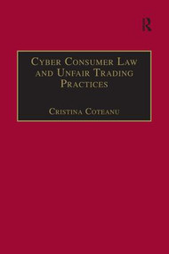 Cyber Consumer Law and Unfair Trading Practices - 9781138271302 by Cristina Coteanu, 9781138271302