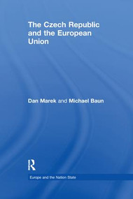 The Czech Republic and the European Union - 9781138967199 by Dan Marek, Michael Baun, 9781138967199