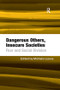 Dangerous Others, Insecure Societies (Fear and Social Division) - 9781138246713 by Michalis Lianos, 9781138246713