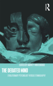 The Debated Mind (Evolutionary Psychology versus Ethnography) - 9781859734322 by Harvey Whitehouse, 9781859734322