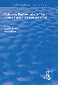 Defensive Restructuring of the Armed Forces in Southern Africa - 9781138614161 by Bjørn Møller, Gavin Cawthra, 9781138614161