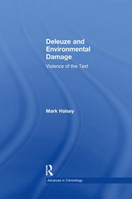 Deleuze and Environmental Damage (Violence of the Text) - 9781138277861 by Mark Halsey, 9781138277861
