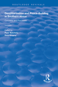 Demilitarisation and Peace-Building in Southern Africa (Volume I - Concepts and Processes) - 9781138316386 by Peter Batchelor, Kees Kingma, 9781138316386