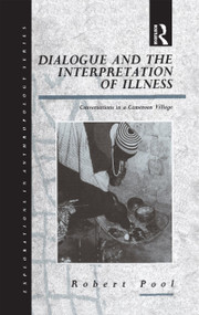 Dialogue and the Interpretation of Illness (Conversations in a Cameroon Village) - 9781859730164 by Robert Pool, 9781859730164