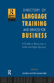 Directory of Language Training and Services for Business (A Guide to Resources in Further and Higher Education) - 9781138990760 by Colin Mellors, David Pollitt, Andrew Radtke, 9781138990760