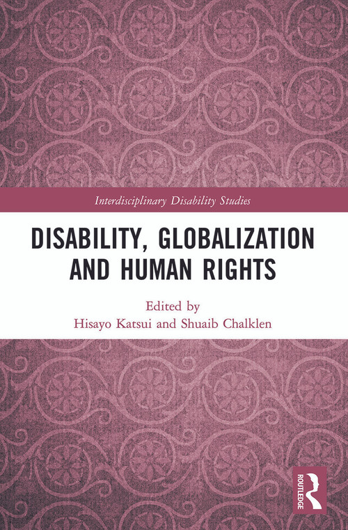 Disability, Globalization and Human Rights - 9780367508586 by Hisayo Katsui, Shuaib Chalklen, 9780367508586