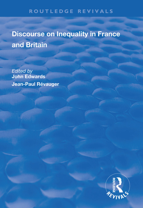 Discourse on Inequality in France and Britain - 9781138311688 by John Edwards, Jean-Paul Révauger, 9781138311688