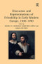 Discourses and Representations of Friendship in Early Modern Europe, 1500-1700 - 9781138254251 by Maritere López, Daniel T. Lochman, 9781138254251