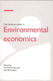 The Earthscan Reader in Environmental Economics by Anil Markandya, Julie Richardson, 9781853831065