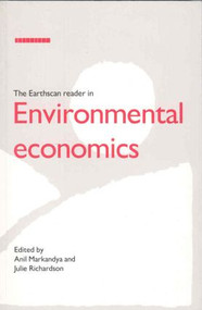 The Earthscan Reader in Environmental Economics by Anil Markandya, 9781853831065