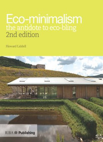 Ecominimalism (The Antidote to Eco-bling) by Howard Liddell, 9781859464953