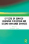 Effects of Service-Learning in Foreign and Second Language Courses - 9780367513382 by Christine E. Poteau, 9780367513382