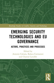 Emerging Security Technologies and EU Governance (Actors, Practices and Processes) - 9780367510985 by Antonio Calcara, Raluca Csernatoni, Chantal Lavallée, 9780367510985