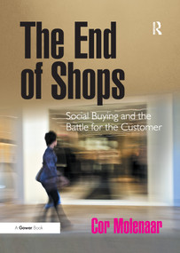 The End of Shops (Social Buying and the Battle for the Customer) - 9781138255999 by Cor Molenaar, 9781138255999
