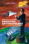 Engaging Anthropology (The Case for a Public Presence) - 9781845200657 by Thomas Hylland Eriksen, 9781845200657