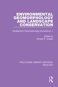 Environmental Geomorphology and Landscape Conservation (Binghamton Geomorphology Symposium 1) - 9780367460358 by Donald R. Coates, 9780367460358